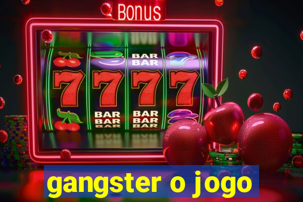 gangster o jogo